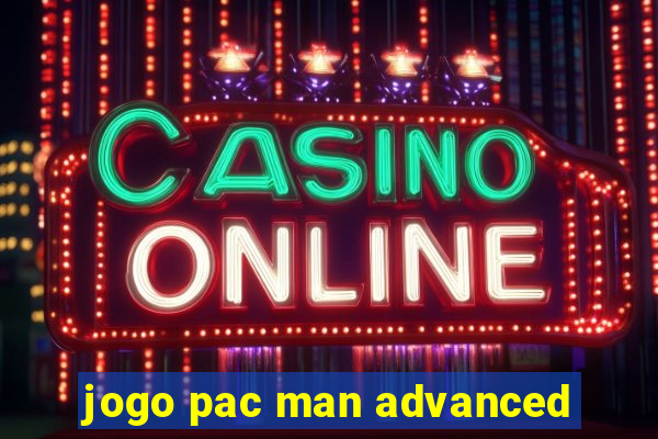 jogo pac man advanced